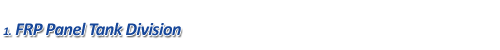 FRP Panel Tank Division