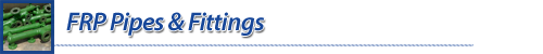FRP Pipes & Fittings